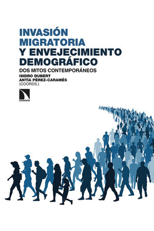 Imagen de portada del libro Invasión migratoria y envejecimiento demográfico: