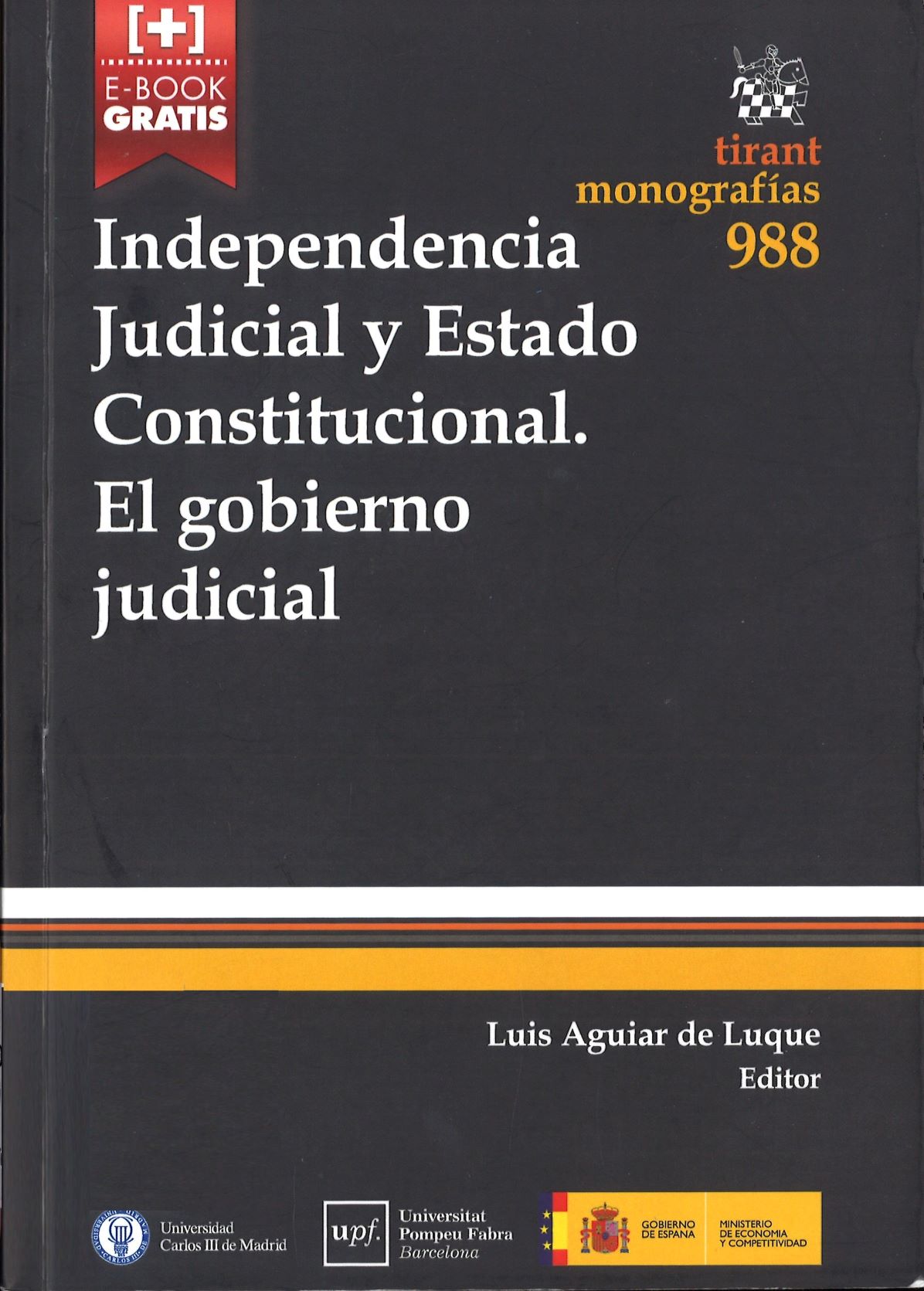 Imagen de portada del libro Independencia judicial y estado constitucional
