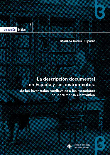 Imagen de portada del libro La descripción documental en España y sus instrumentos