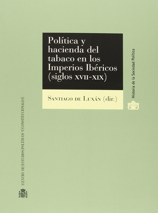 Imagen de portada del libro Política y hacienda del tabaco en los imperios ibéricos (siglos XVII-XIX)