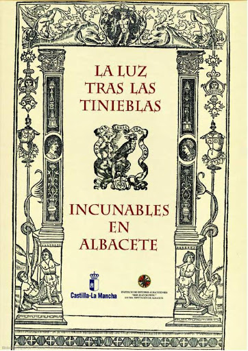 Imagen de portada del libro La luz tras las tinieblas, incunables en Albacete