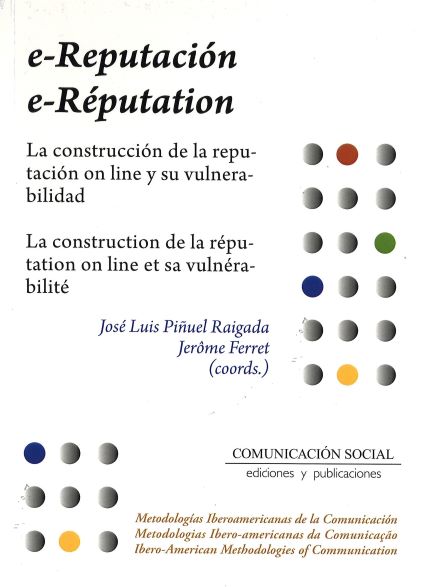 Imagen de portada del libro E-reputación. La construcción de la reputación on line y su vulnerabilidad