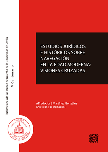 Imagen de portada del libro Estudios jurídicos e históricos sobre navegación en la Edad Moderna: visiones cruzadas