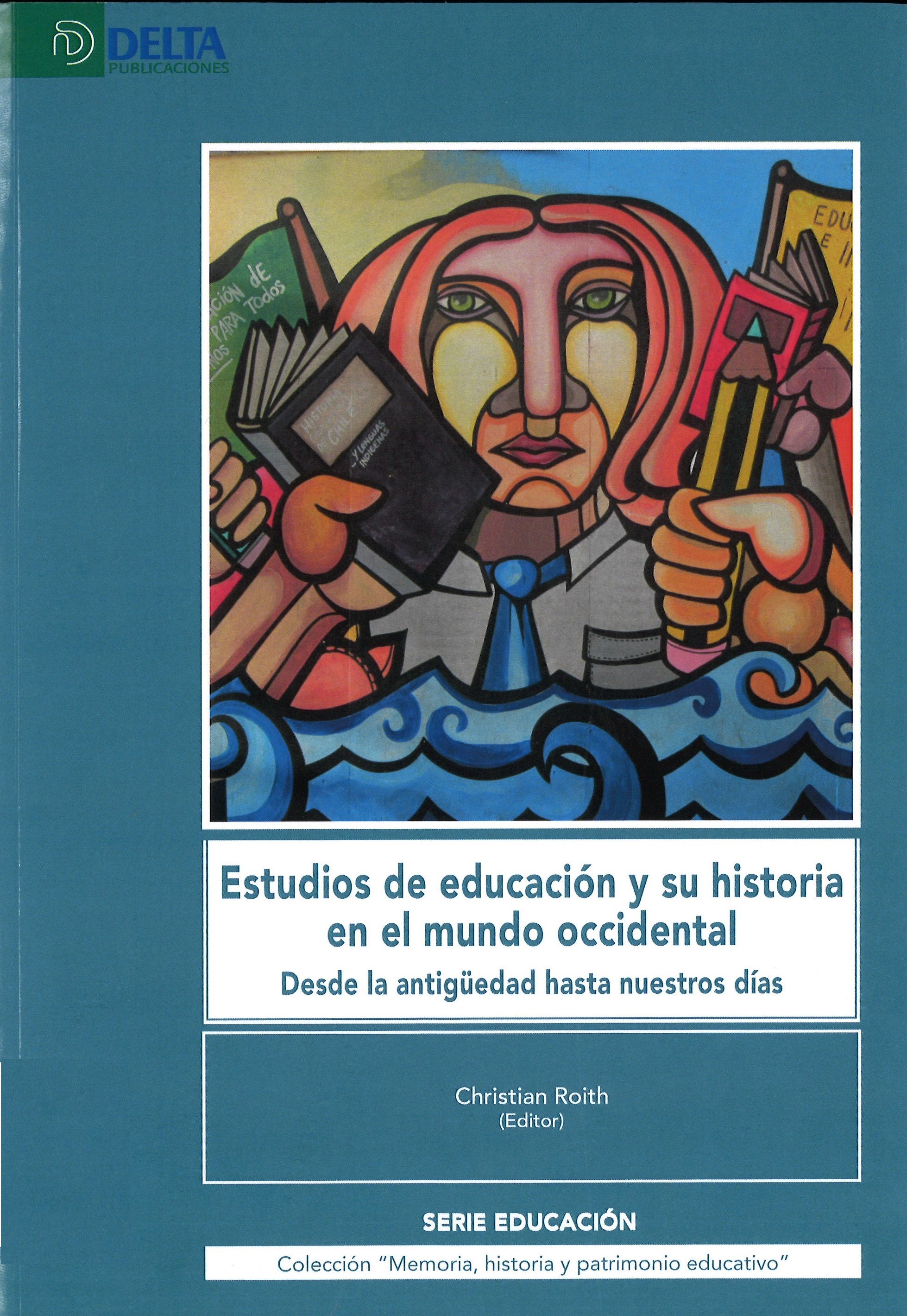 Imagen de portada del libro Estudios de educación y su historia en el mundo occidental
