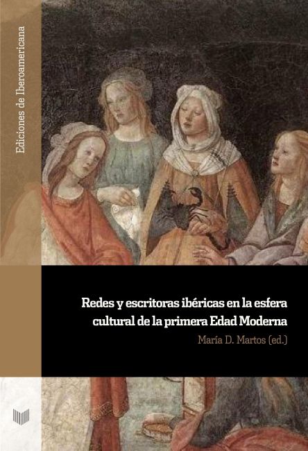 Imagen de portada del libro Redes y escritoras ibéricas en la esfera cultural de la primera Edad Moderna