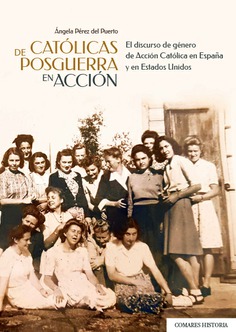 Imagen de portada del libro Católicas de posguerra en acción