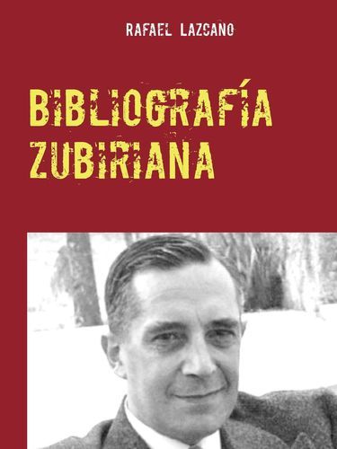 Imagen de portada del libro Bibliografía zubiriana (1913-2020)