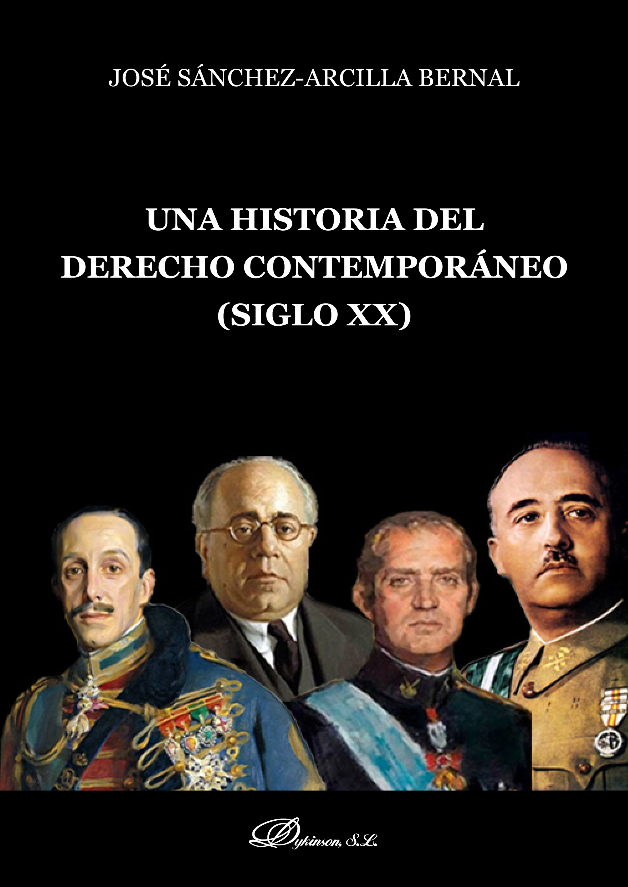 Imagen de portada del libro Una historia del Derecho Contemporáneo ( Siglo XX )