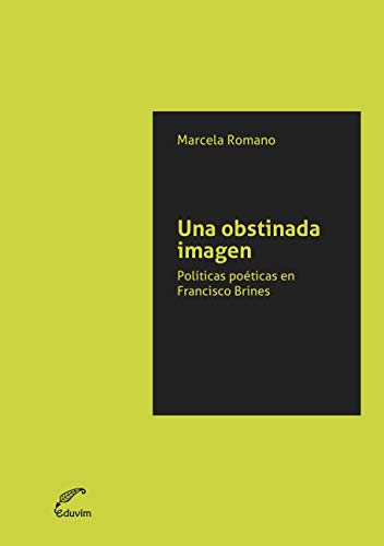 Imagen de portada del libro Una obstinada imagen. Políticas poéticas en Francisco Brines