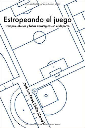 Imagen de portada del libro Estropeando el juego