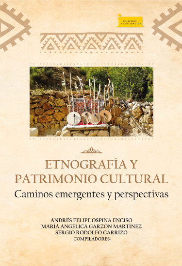 Imagen de portada del libro Etnografía y Patrimonio Cultural. Caminos emergentes y perspectivas