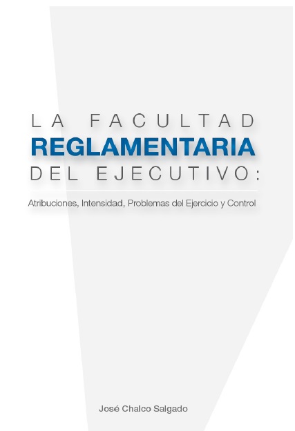 Imagen de portada del libro La facultad reglamentaria del ejecutivo