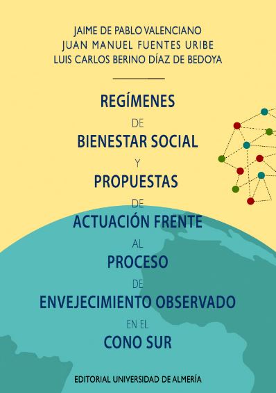 Imagen de portada del libro Regímenes de bienestar social y propuesta de actuación frente al proceso de envejecimiento observado en el cono sur