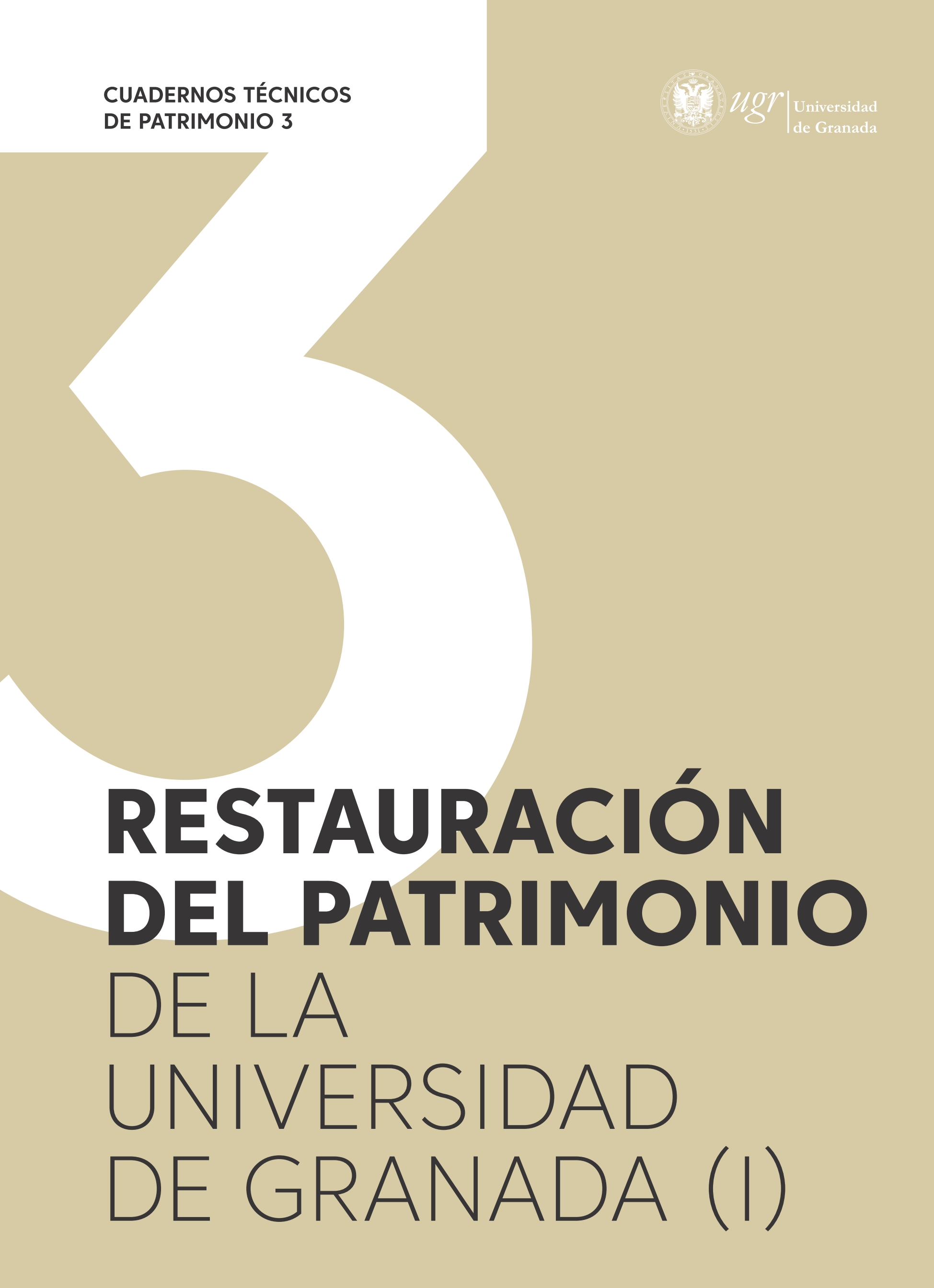 Imagen de portada del libro Restauración del patrimonio de la Universidad de Granada (I)