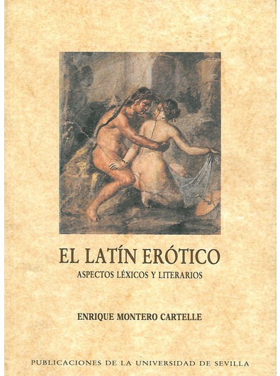 Imagen de portada del libro El latín erótico
