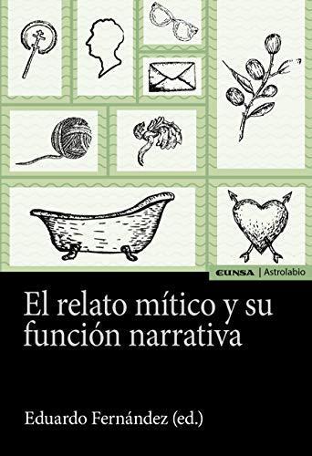 Imagen de portada del libro El relato mítico y su función narrativa