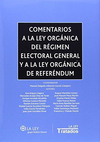 Imagen de portada del libro Comentarios a la ley orgánica del régimen electoral general y a la ley orgánica de referéndum