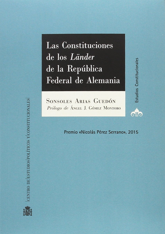 Imagen de portada del libro Las Constituciones de los "Länder" de la República Federal de Alemania