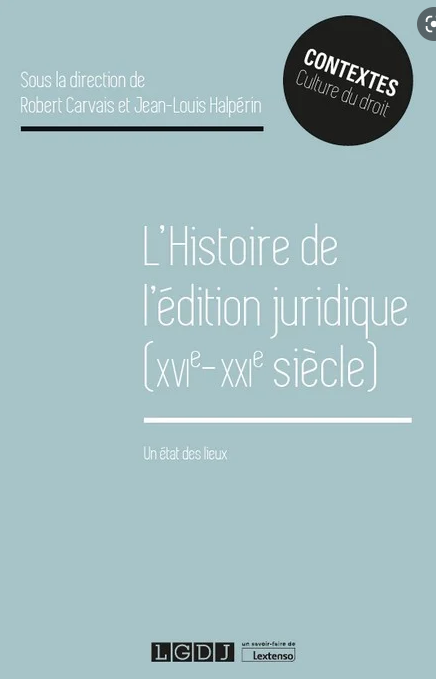 Imagen de portada del libro L´histoire de l'édition juridique (XVIe - XXIe siècle)