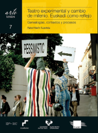 Imagen de portada del libro Teatro experimental y cambio de milenio, Euskadi como reflejo