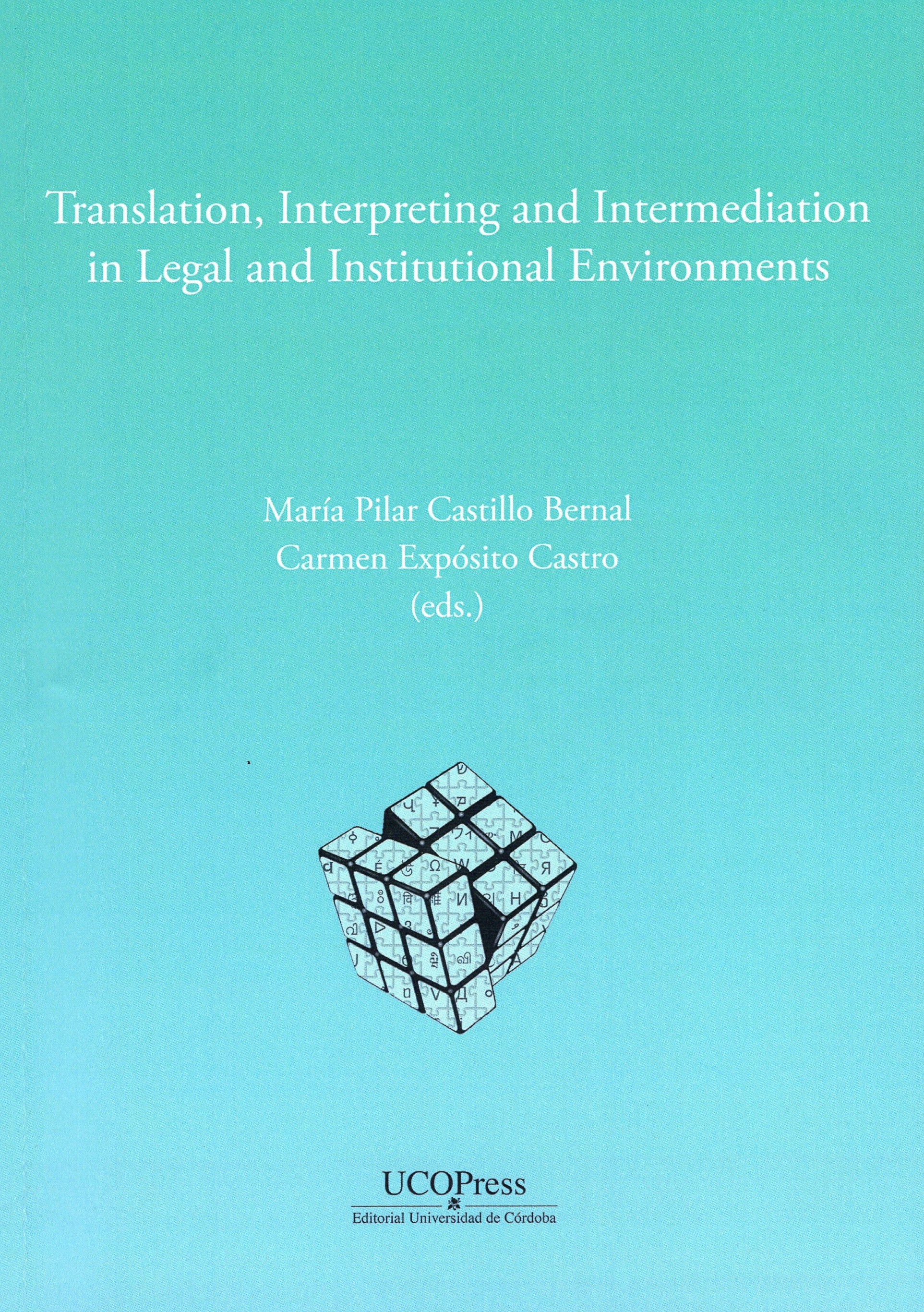 Imagen de portada del libro Translation, interpreting and intermediation in legal and institutional environments