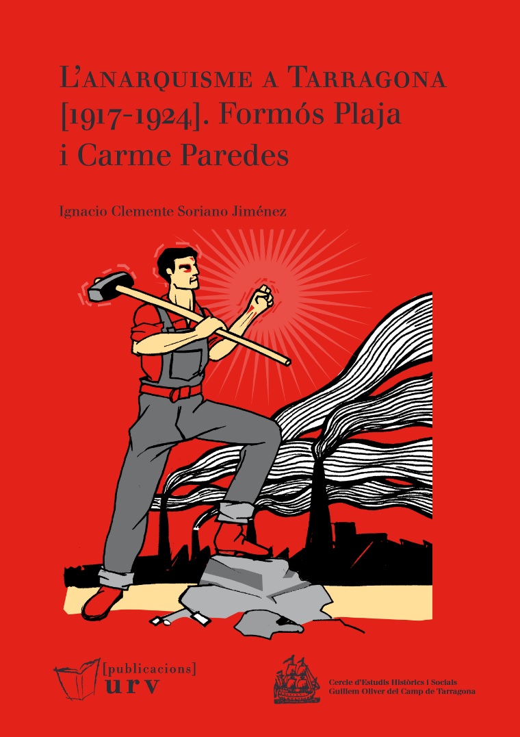 Imagen de portada del libro L’anarquisme a Tarragona [1917-1924]. Formós Plaja i Carme Paredes