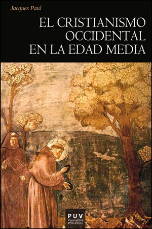 Imagen de portada del libro El cristianismo occidental en la Edad Media, siglos IV-XV