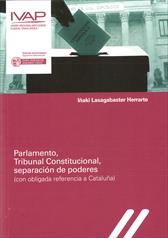 Imagen de portada del libro Parlamento, Tribunal Constitucional, separación de poderes [ Recurso electrónico