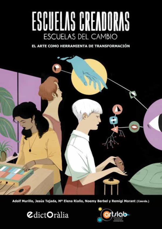 Imagen de portada del libro Escuelas creadoras, escuelas del cambio