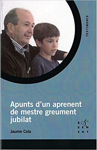 Imagen de portada del libro Apunts d'un aprenent de mestre greument jubilat