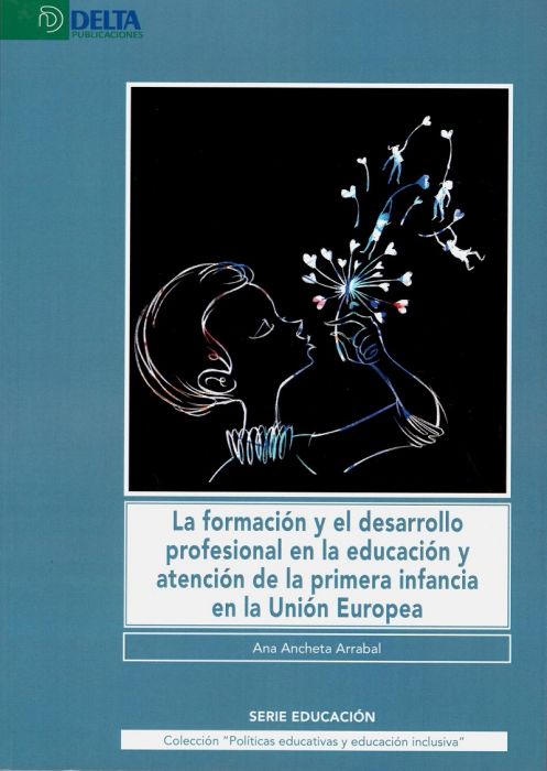 Imagen de portada del libro La formación y el desarrollo profesional en la educación y atención de la primera infancia en la Unión Europea