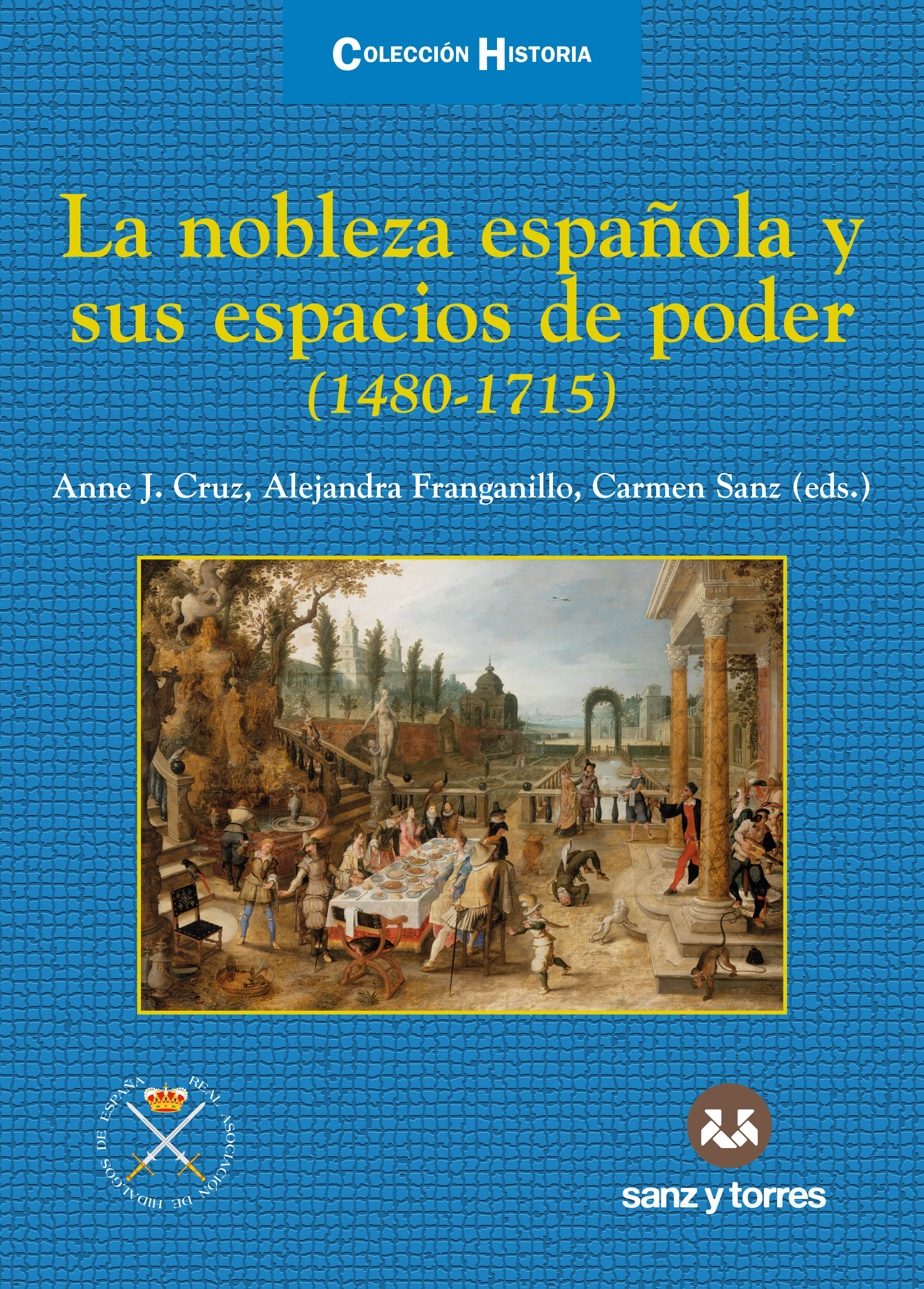 Imagen de portada del libro La nobleza española y sus espacios de poder (1480-1715)