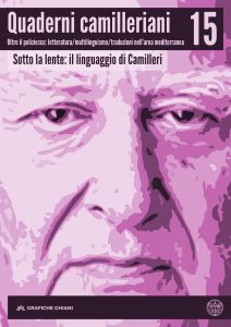 Imagen de portada del libro Quaderni camilleriani 15. Sotto la lente : il linguaggio di Camilleri