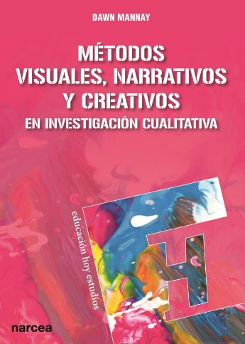 Imagen de portada del libro Métodos visuales, narrativos y creativos en investigación cualitativa