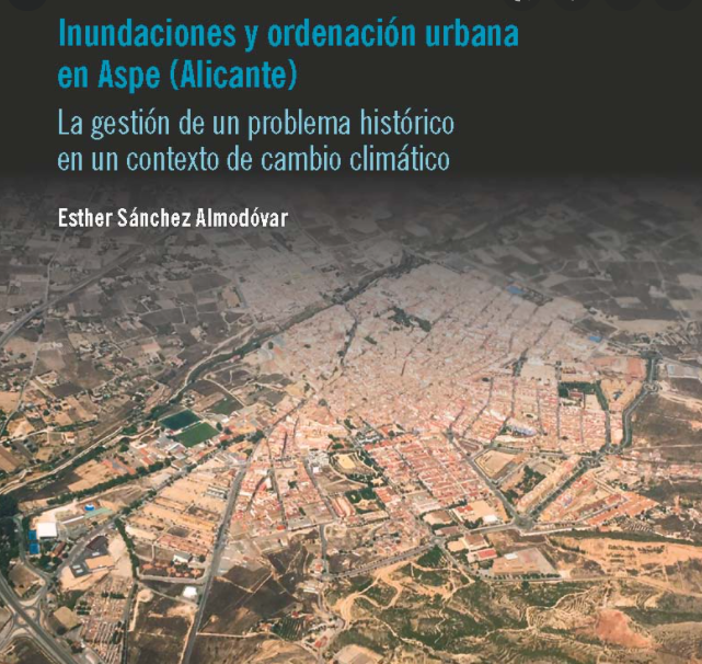 Imagen de portada del libro Inundaciones y ordenación urbana en Aspe (Alicante)