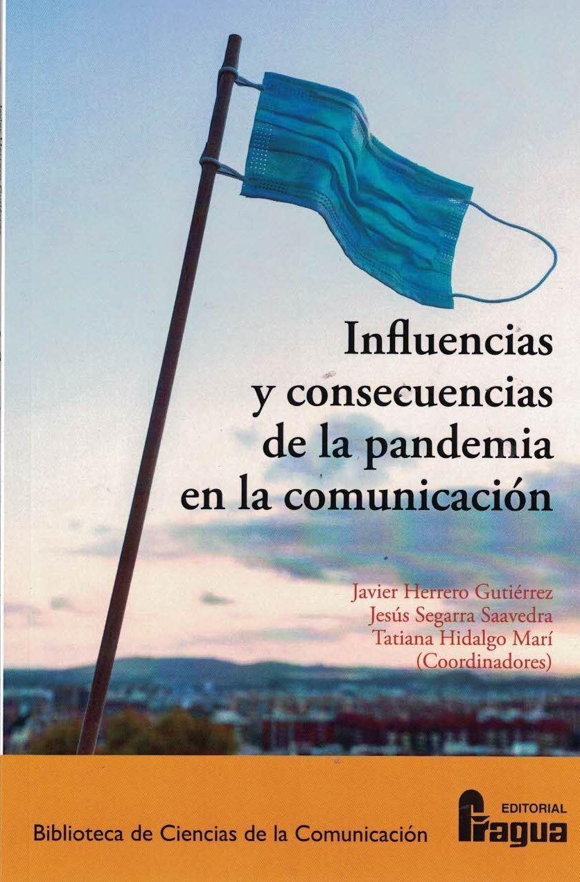 Imagen de portada del libro Influencias y consecuencias de la pandemia en la Comunicación