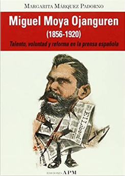 Imagen de portada del libro Miguel Moya Ojanguren (1856-1920)