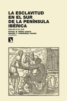 Imagen de portada del libro La esclavitud en el sur de la península ibérica