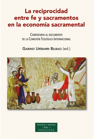 Imagen de portada del libro La reciprocidad entre fe y sacramentos en la economía sacramental