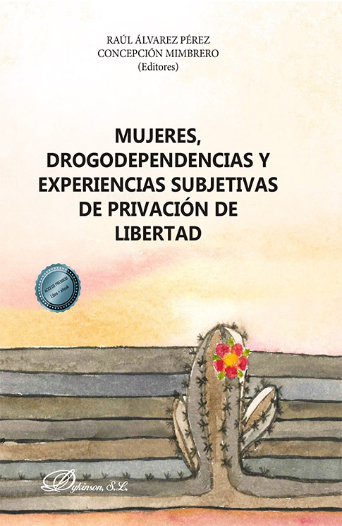 Imagen de portada del libro Mujeres, drogodependencias y experiencias subjetivas de privación de libertad