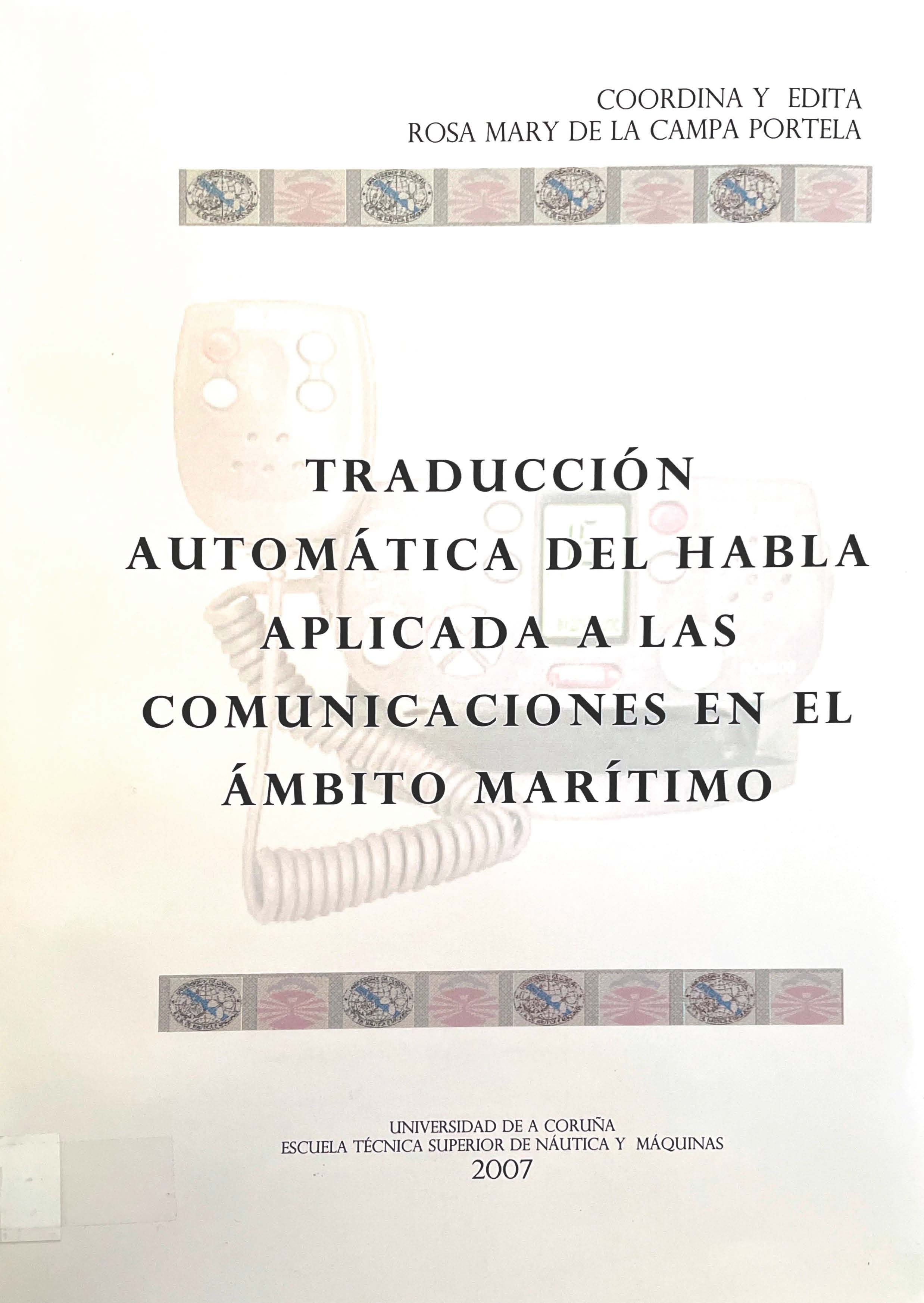 Imagen de portada del libro Traducción automática del habla aplicada a las comunicaciones en el ámbito marítimo