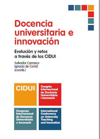Imagen de portada del libro Docencia universitaria e innovación. Evolución y retos a través de los CIDUI