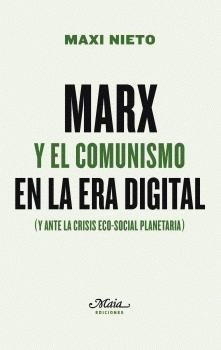 Imagen de portada del libro Marx y el comunismo en la era digital