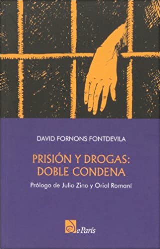 Imagen de portada del libro Prisión y drogas: doble condena