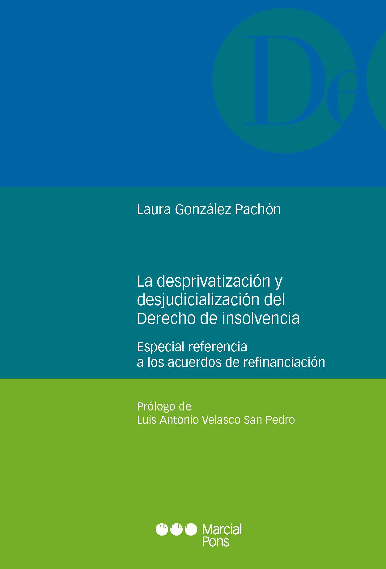 Imagen de portada del libro La desprivatización y desjudicialización del derecho de insolvencia