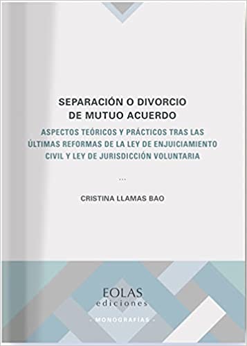 Imagen de portada del libro Separación o divorcio de mutuo acuerdo