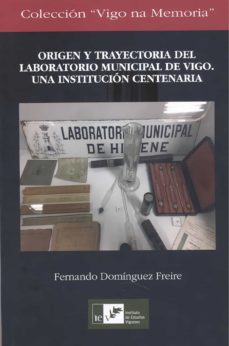 Imagen de portada del libro Origen y trayectoria del Laboratorio Municipal de Vigo