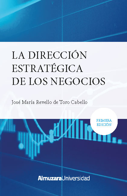 Imagen de portada del libro La dirección estratégica de los negocios