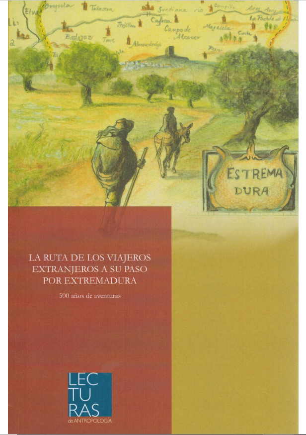 Imagen de portada del libro La ruta de los viajeros extranjeros a su paso por Extremadura