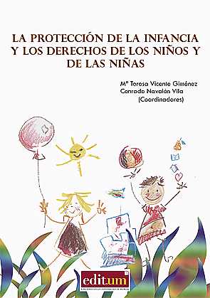 Imagen de portada del libro La protección de la infancia y los derechos de los niños y de las niñas